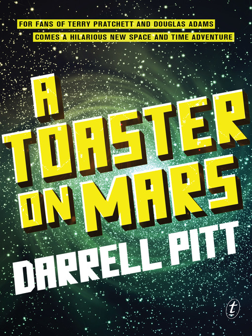 Title details for A Toaster on Mars by Darrell Pitt - Available